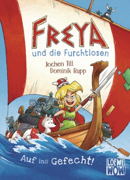 Freya und die Furchtlosen 1 - Auf ins Gefecht!